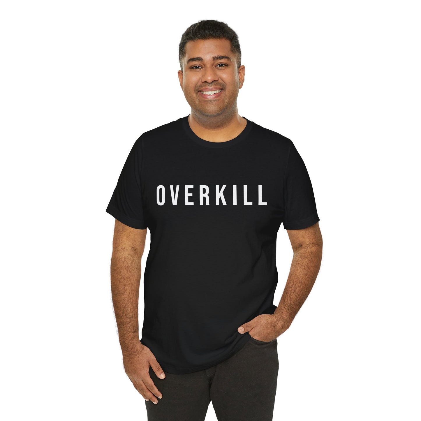 The Overkill Statement Tee