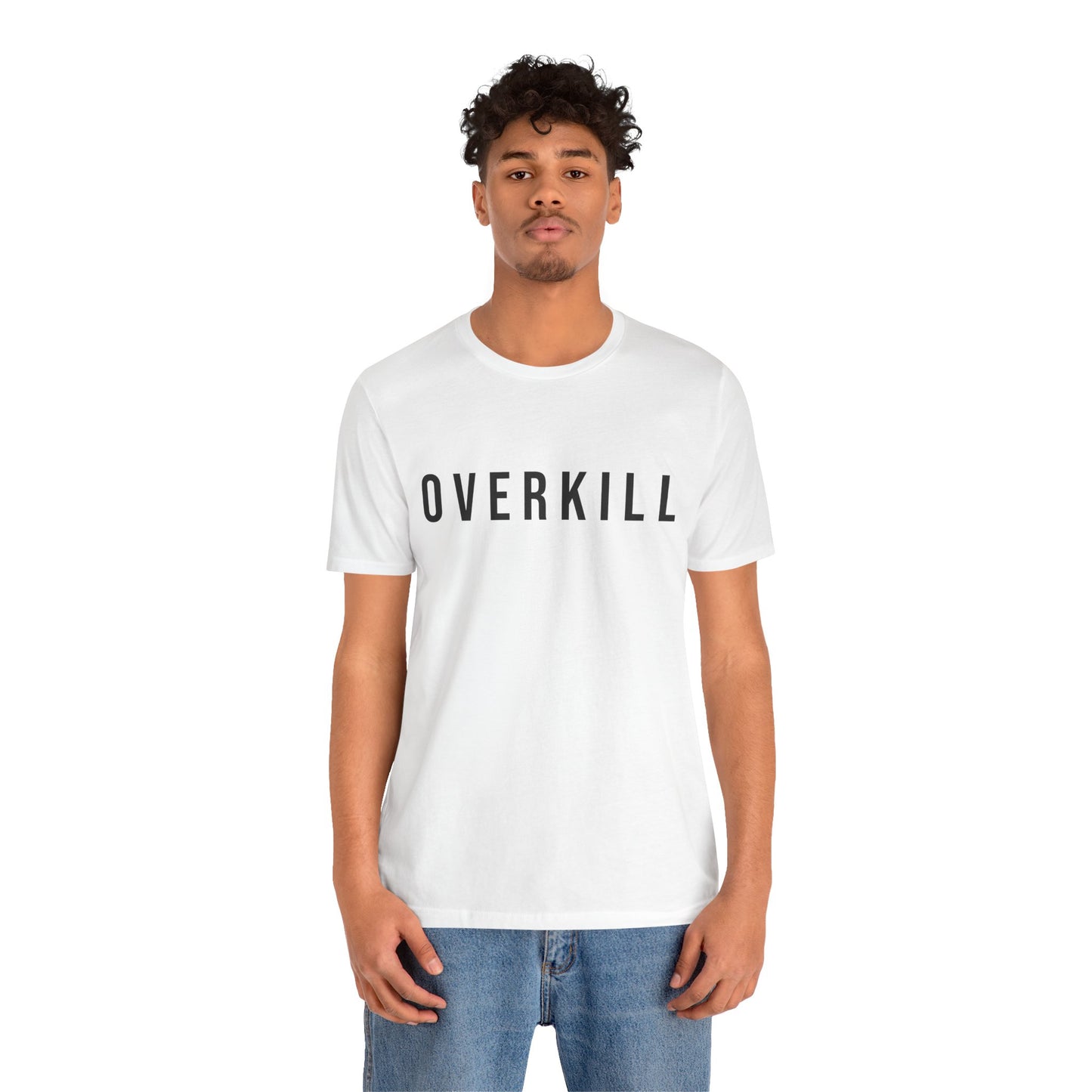 The Overkill Statement Tee